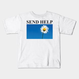 Daisy Flower Send Help Funny Aesthetic Vintage Streetwear Retro Kids T-Shirt